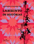 Ler Labirinto de histórias, do autor Stela Barbieri; Fernando Vilela
