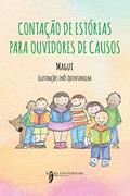 Ler Contação de estórias para ouvidores de causos, do autor Magui Ler Contação de estórias para ouvidores de causos, do autor Magui