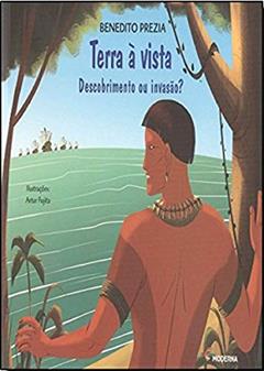 Terra A Vista - Descobrimento Ou Invasão ?, do autor BENEDITO PREZIA
