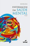 Ler Enfermagem em saúde mental, do autor Ruth Mylus Rocha