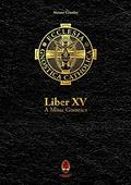 Ler Liber Xv, do autor Aleister Crowley Ler Liber Xv, do autor Aleister Crowley