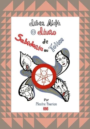 Ler Liber Aleph, do autor To Mega Therion Ler Liber Aleph, do autor To Mega Therion
