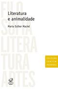 Ler Literatura e animalidade, do autor Maria Esther Maciel Ler Literatura e animalidade, do autor Maria Esther Maciel
