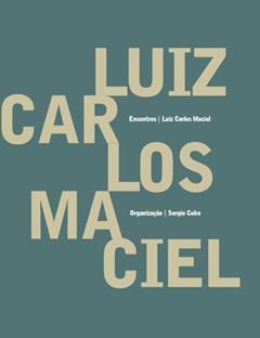 Encontros - Luiz Carlos Maciel, do autor Luiz Carlos Maciel