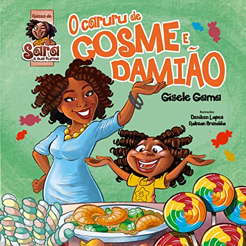 Ler O Caruru de Cosme e Damião (Sara e sua turma), do autor Gisele Gama