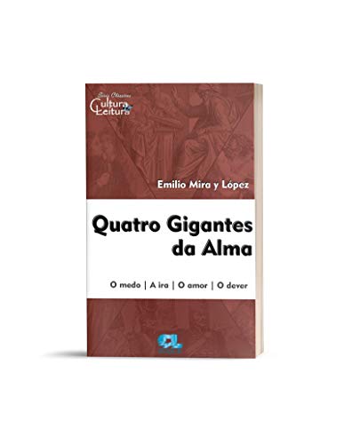 Ler Quatro Gigantes Da Alma - O Medo - A Ira - O Amor- O Dever, do autor Emilio Mira Y López Ler Quatro Gigantes Da Alma - O Medo - A Ira - O Amor- O Dever, do autor Emilio Mira Y López