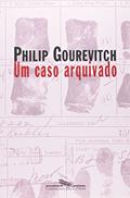 Ler Um caso arquivado, do autor Philip Gourevitch