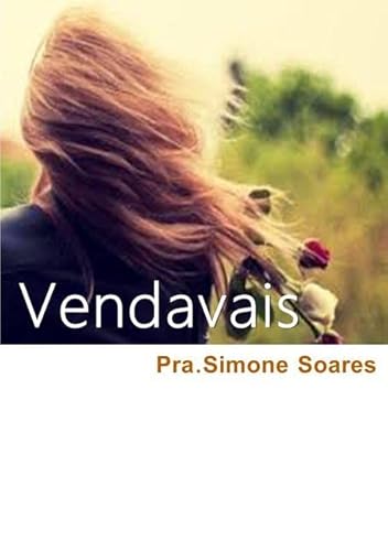 Ler Vendavais, do autor Pra.simone Soares Ler Vendavais, do autor Pra.simone Soares