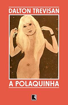 A polaquinha, do autor Dalton Trevisan