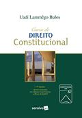 Ler Curso de Direito Constitucional, do autor Uadi Lammêgo Bulos