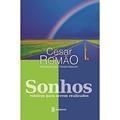 Ler Sonhos existem para serem realizados, do autor Cesar Romão Ler Sonhos existem para serem realizados, do autor Cesar Romão