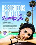 Ler Os segredos de beleza de Beverly Hills, do autor Douglas Hamilton; Babak Azizzedah