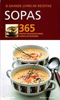 Ler O Grande Livro de Receitas. Sopas, do autor Beverly Leblanc Ler O Grande Livro de Receitas. Sopas, do autor Beverly Leblanc