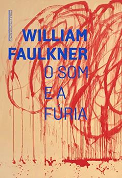 O som e a fúria, do autor William Faulkner