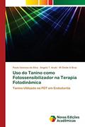 Ler Uso do Tanino como Fotossensibilizador na Terapia Fotodinâmica: Tanino Utilizado na PDT em Endodontia, do autor Paula Vanessa da Silva; Angela T. Araki; M Cleide A Braz