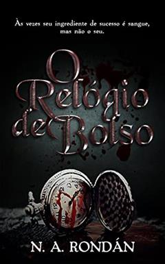 O Relógio de Bolso, do autor N. A. Rondán