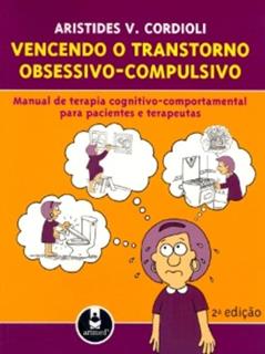 Vencendo O Transtorno Obsessivo-Compulsivo 2Ed.*, do autor Aristides V. Cordioli