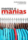 Ler Mentes E Manias. TOC. Transtorno Obsessivo-Compulsivo, do autor Ana Beatriz Barbosa Silva