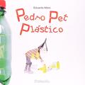 Ler Pedro pet plástico, do autor Eduardo Albini