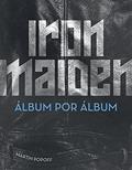 Ler Iron Maiden: Álbum por Álbum, do autor Martin Popoff