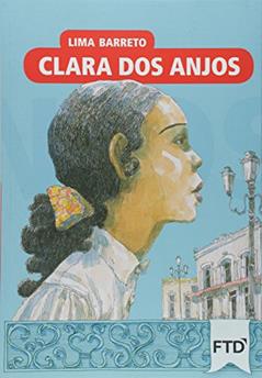Clara Dos Anjos, do autor Lima Barreto