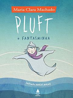Pluft, o fantasminha, do autor Maria Clara Machado