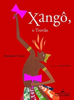Xangô o trovão, do autor Reginaldo Prandi