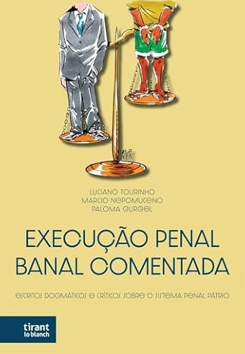 Ler Execução Penal Banal Comentada, do autor Paloma Gurgel Marcio Nepomuceno Luciano Tourinho
