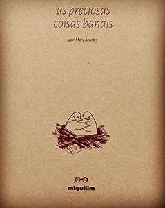 As Preciosas Coisas Banais, do autor Mary Arantes