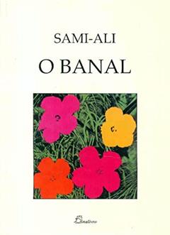 O Banal, do autor Sami-Ali