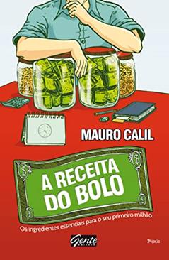 A receita do bolo, do autor Mauro Calil
