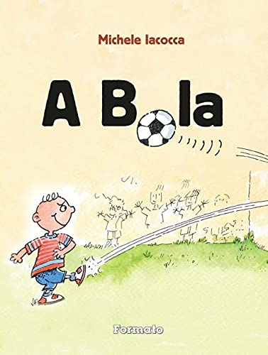 Ler A bola, do autor Michele Iacocca