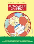 Ler Almanaque da bola, do autor Alcy; José Santos Ler Almanaque da bola, do autor Alcy; José Santos