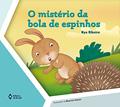 Ler O mistério da bola de espinhos, do autor Nye Ribeiro