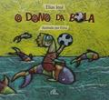 Ler O dono da bola, do autor Elias José