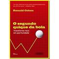 Ler O Segundo Quique da Bola, do autor Ronald Cohen