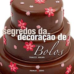 Segredos da decoração de bolos, do autor Tracey Mann