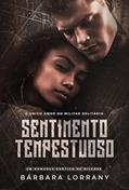 Ler SENTIMENTO TEMPESTUOSO, do autor Bárbara Lorrany Ler SENTIMENTO TEMPESTUOSO, do autor Bárbara Lorrany