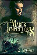 Ler Mares tempestuosos: O último corsário, do autor MS Fayes Ler Mares tempestuosos: O último corsário, do autor MS Fayes