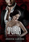 Ler Fúria: Contrato de Vingança, do autor Jéssica Larissa