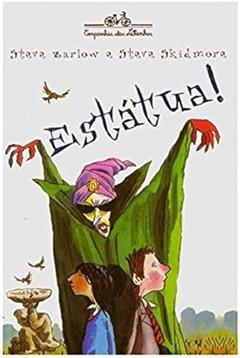 Estátua!, do autor Steve Barlow; Steve Skidmore
