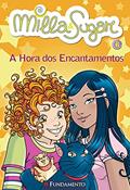 Ler Milla e Sugar. A Hora dos Encantamentos - Volume 6, do autor Prunella Bat