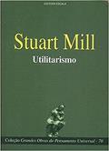 Ler 70-Stuart Mill - Utilitarismo, do autor Escala Ler 70-Stuart Mill - Utilitarismo, do autor Escala