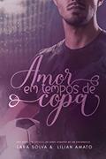 Ler Amor em tempos de Copa (Através de um escândalo), do autor Lílian Amato; Lara Solva Ler Amor em tempos de Copa (Através de um escândalo), do autor Lílian Amato; Lara Solva