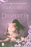 Ler Despertar (Vol.3 Abandono), do autor Meg Cabot Ler Despertar (Vol.3 Abandono), do autor Meg Cabot
