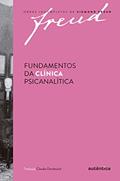 Ler Fundamentos da clínica psicanalítica, do autor Sigmund Freud Ler Fundamentos da clínica psicanalítica, do autor Sigmund Freud