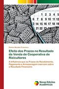 Ler Efeito dos Prazos no Resultado da Venda de Cooperativa de Rizicultores: A Influência que os Prazos de Recebimento, Pagamento e Armazenagem exercem sobre o Resultado Financeiro, do autor Denise Mendes Francisco Ler Efeito dos Prazos no Resultado da Venda de Cooperativa de Rizicultores: A Influência que os Prazos de Recebimento, Pagamento e Armazenagem exercem sobre o Resultado Financeiro, do autor Denise Mendes Francisco