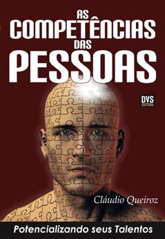 As Competências das Pessoas: Potencializando seus Talentos, do autor Cláudio Queiroz