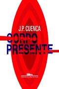 Ler Corpo presente, do autor João Paulo Cuenca