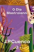 Ler O Dia Mastroianni, do autor J.P. Cuenca